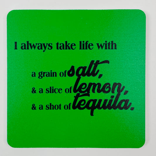 Coasters Set: Life with Tequila